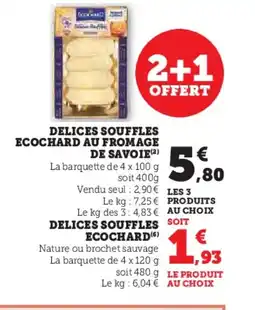 U Express Delices souffles ecochard au fromage de savoie offre