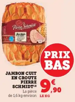 U Express PIERRE SCHMIDT Jambon cuit en croute offre