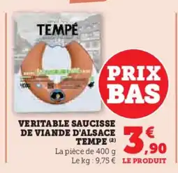 U Express TEMPE Veritable saucisse de viande d'alsace offre