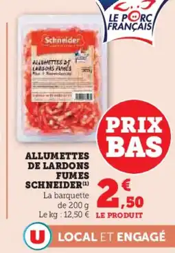 U Express SCHNEIDER Allumettes de lardons fumes offre