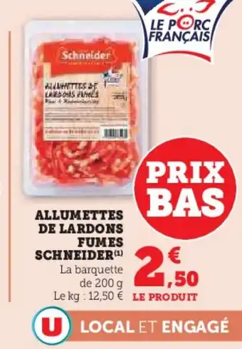U Express SCHNEIDER Allumettes de lardons fumes offre
