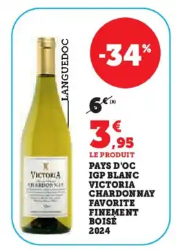 Hyper U Pays d'oc igp blanc victoria chardonnay favorite finement boisé 2024 offre