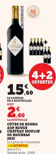 Hyper U Côtes de bourg aop rouge château moulin de maubras 2023 offre