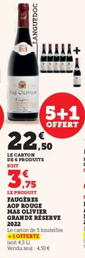Hyper U Faugères aop rouge mas olivier grande réserve 2022 offre