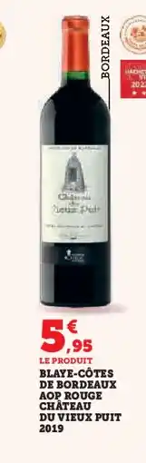 Hyper U Blaye-côtes de bordeaux aop rouge château du vieux puit 2019 offre