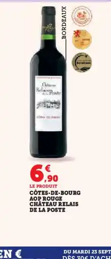 Hyper U Côtes-de-bourg aop rouge château relais de la poste offre