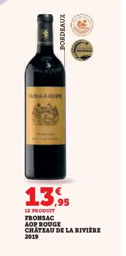 Hyper U Fronsac aop rouge château de la rivière 2019 offre