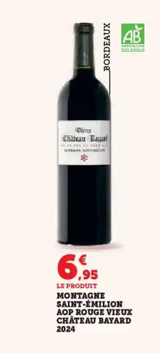 Hyper U Montagne saint-émilion aop rouge vieux château bayard 2024 offre