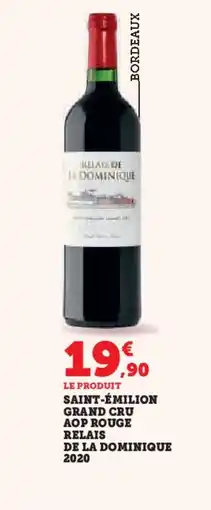 Hyper U Saint-émilion grand cru aop rouge relais de la dominique 2020 offre