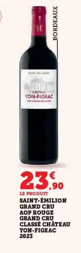 Hyper U Saint-émilion grand cru aop rouge grand cru classé château yon-figeac 2023 offre