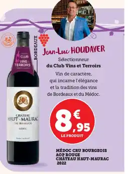 Hyper U Médoc cru bourgeois aop rouge château haut-maurac 2022 offre