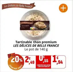 Coccimarket LES DÉLICES DE BELLE FRANCE Tartinable thon premium offre