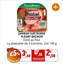 Coccimarket FLEURY MICHON Jambon cuit braisé offre