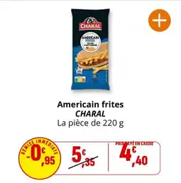 Coccimarket CHARAL Americain frites offre