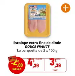 Coccimarket DOUCE FRANCE Escalope extra fine de dinde offre