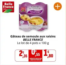 Coccimarket BELLE FRANCE Gâteau de semoule aux raisins offre