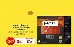 Coccinelle Express LABEYRIE Jambon Serrano 14 mois d'affinage offre