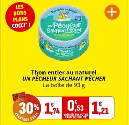 Coccinelle Express UN PÊCHEUR SACHANT PÊCHER Thon entier au naturel offre