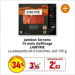 Coccinelle Express LABEYRIE Jambon Serrano 14 mois d'affinage offre