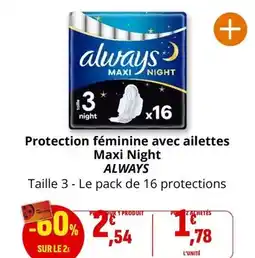 Coccinelle Supermarché Always - protection féminine avec ailettes maxi night offre