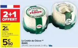 Carrefour Rians - le crottin de chèvre offre