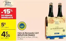 Carrefour Reflets de france - cidre de normandie i.g.p offre