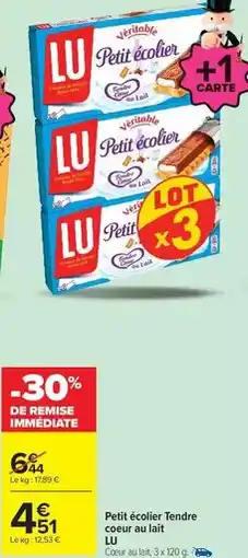 Carrefour Lu - petit écolier tendre coeur au lait offre