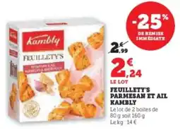 Hyper U Feuillety's parmesan et ail kambly offre