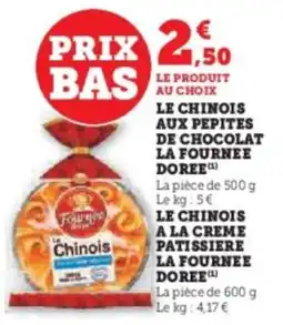 Hyper U Le chinois aux pepites de chocolat la fournee doree offre