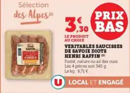 Hyper U Veritables saucisses de savoie diots henri raffin offre
