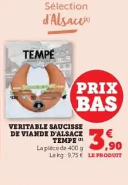 Hyper U Veritable saucisse de viande d'alsace tempe offre