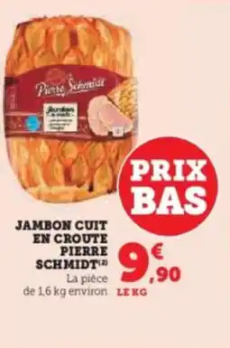 Hyper U Jambon cuit en croute pierre schmidt offre