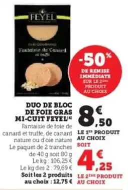 Hyper U Duo de bloc de foie gras mi-cuit feyel offre