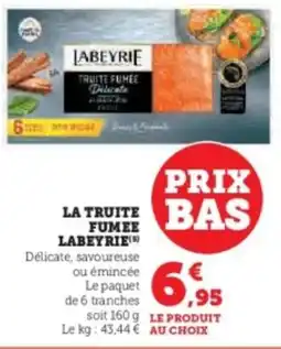 Hyper U La truite fumee labeyrie offre