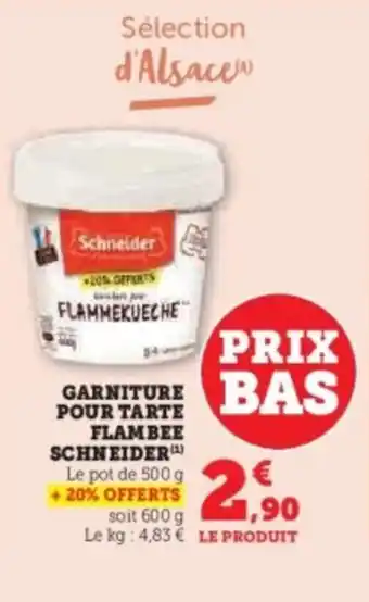 Hyper U Garniture pour tarte flambee schneider offre