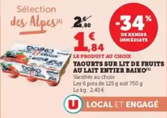 Hyper U Yaourts sur lit de fruits au lait entier baiko offre