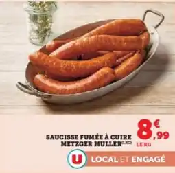 Hyper U Saucisse fumée à cuire metzger muller offre