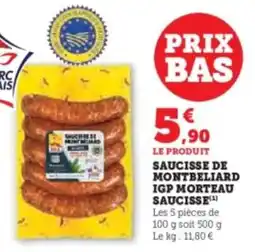 Hyper U Saucisse de montbeliard igp morteau saucisse offre