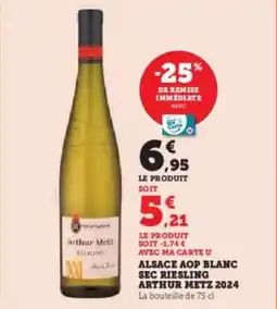 Hyper U Alsace aop blanc sec riesling arthur metz 2024 offre