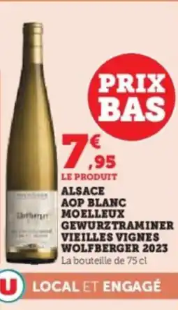 Hyper U Alsace aop blanc moelleux gewurztraminer vieilles vignes wolfberger 2023 offre