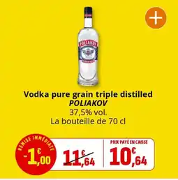 Coccinelle Express POLIAKOV Vodka pure grain triple distilled offre