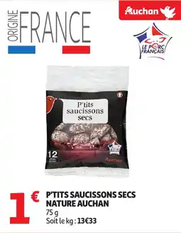Auchan AUCHAN P'tits saucissons secs nature offre