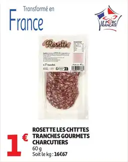 Auchan Rosette les chti'tes tranches gourmets charcutiers offre