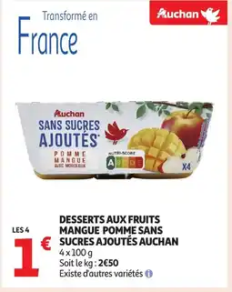 Auchan AUCHAN Desserts aux fruits mangue pomme sans sucres ajoutés offre