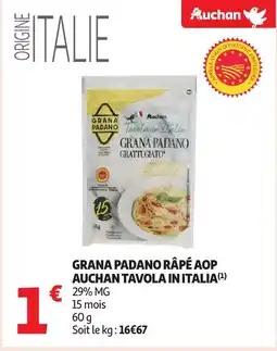 Auchan AUCHAN Grana padano râpé aop tavola in italia offre