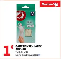 Auchan AUCHAN Gants fins en latex offre