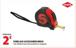 Auchan COGEX Foire aux accessoires brico offre