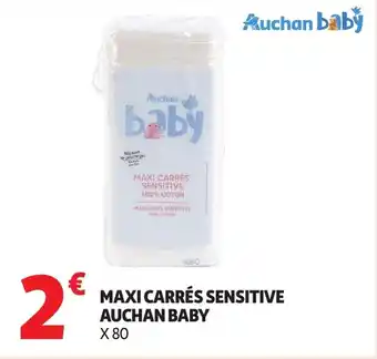 Auchan AUCHAN BABY Maxi carrés sensitive offre