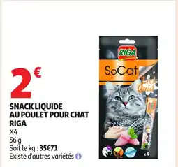 Auchan RIGA Snack liquide au poulet pour chat offre