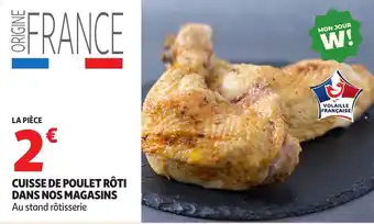 Auchan Cuisse de poulet rôti dans nos magasins offre